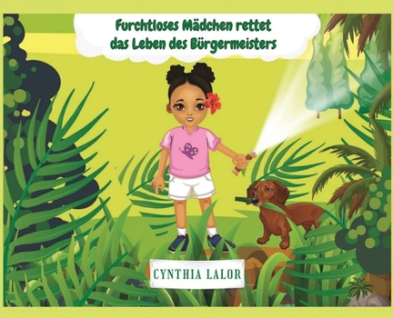 Hardcover Furchtloses Mädchen rettet das Leben des Bürgermeisters [German] Book