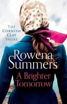 A Brighter Tomorrow - Book #8 of the Cornish Clay