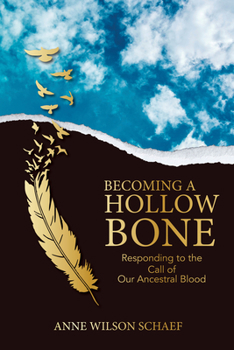 Paperback Becoming a Hollow Bone: Responding to the Call of Our Ancestral Blood Book