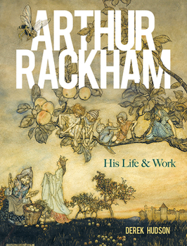 Paperback Arthur Rackham: His Life and Work Book