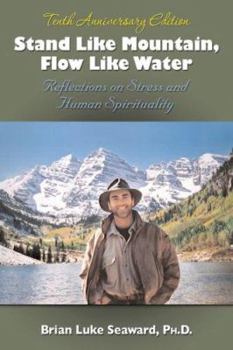 Paperback Stand Like Mountain, Flow Like Water: Reflections on Stress and Human Spirituality (Anniversary) Book