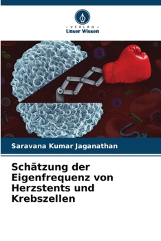 Paperback Schätzung der Eigenfrequenz von Herzstents und Krebszellen [German] Book