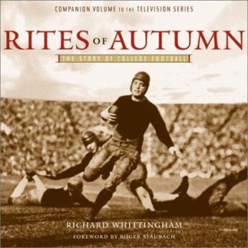 Hardcover Rites of Autumn: The Story of College Football Book