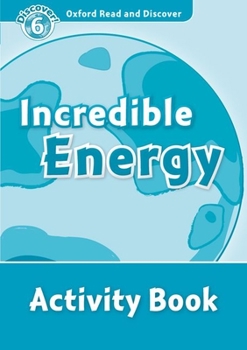 Paperback Read and Discover Level 6 Incredible Energy Activity Book