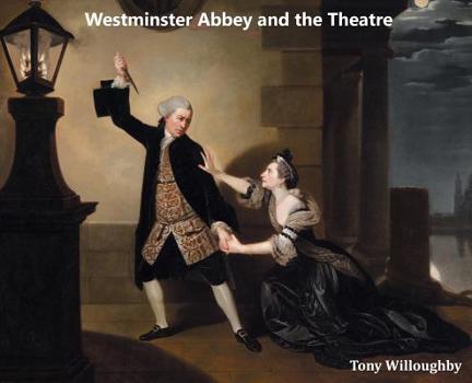 Hardcover Westminster Abbey and the Theatre Book