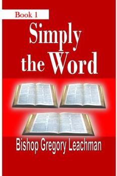 Paperback Simply the Word, Book 1: Of Heavenly Nuggets Book