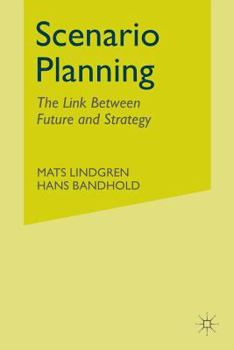 Paperback Scenario Planning: The Link Between Future and Strategy Book