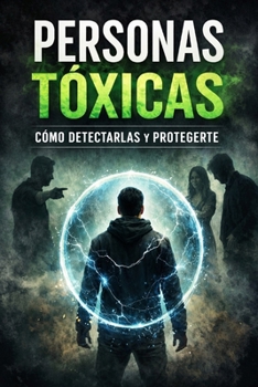 Paperback Personas Tóxicas: Cómo Detectarlas y Protegerte [Spanish] Book