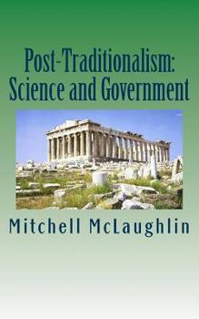Paperback Post-Traditionalism: Science and Government Book