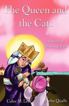 Paperback The Queen and the Cats: A Story of Saint Helena Book