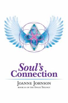 Paperback Soul's Connection: Book III of the Angel Trilogy Book