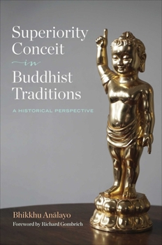 Hardcover Superiority Conceit in Buddhist Traditions: A Historical Perspective Book