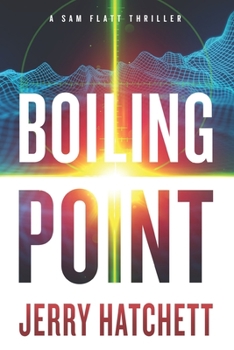 Paperback Boiling Point: A Sam Flatt Thriller Book