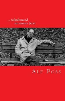 Paperback ... teilnehmend am immer Jetzt: Gedichte [German] Book
