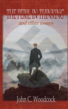Paperback The Peril in Thinking: and other essays Book