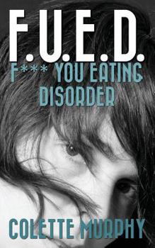 Paperback F.U.E.D. or F*** You Eating Disorder Book