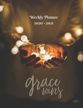 Paperback Grace Wins: Weekly Planner 2020 - 2021 - Bible Verses - January through December - Calendar Scheduler and Organizer - Agenda Sched Book