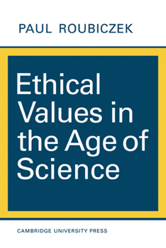 Paperback Ethical Values in the Age of Science Book