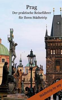 Paperback Prag - Der praktische Reiseführer für Ihren Städtetrip [German] Book