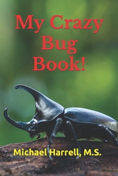 Paperback My Crazy Bug Book! Book