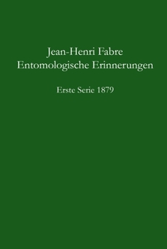 Paperback Entomologische Erinnerungen, 1. Serie 1879 [German] Book
