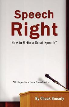 Paperback Speech Right: How To Write A Great Speech Book
