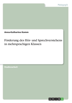 Paperback Förderung des Hör- und Sprechverstehens in mehrsprachigen Klassen [German] Book