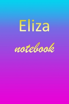 Paperback Eliza: Blank Notebook - Wide Ruled Lined Paper Notepad - Writing Pad Practice Journal - Custom Personalized First Name Initia Book