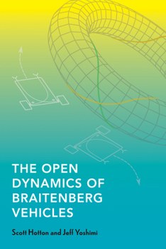 Paperback The Open Dynamics of Braitenberg Vehicles Book