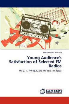 Paperback Young Audience's Satisfaction of Selected FM Radios Book