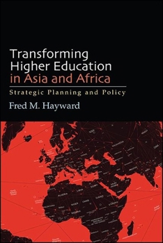 Paperback Transforming Higher Education in Asia and Africa: Strategic Planning and Policy Book