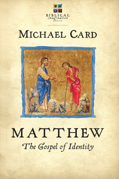 Matthew: The Gospel of Identity - Book  of the Biblical Imagination