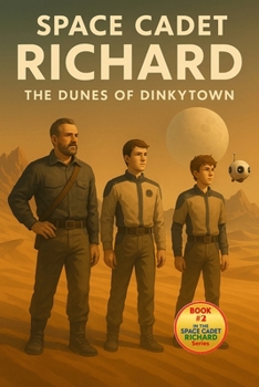 Paperback Space Cadet Richard - The Dunes of Dinkytown Book