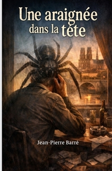 Paperback Une araignée dans la tête: Légitime démence [French] Book