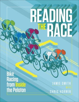 Paperback Reading the Race: Bike Racing from Inside the Peloton Book