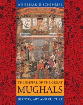 Paperback The Empire of the Great Mughals: History, Art and Culture Book