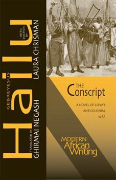 Paperback The Conscript: A Novel of Libya's Anticolonial War Book