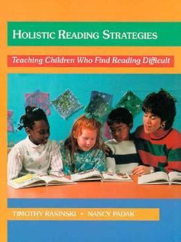 Paperback Holistic Reading Strategies: Teaching Children Who Find Reading Difficult Book