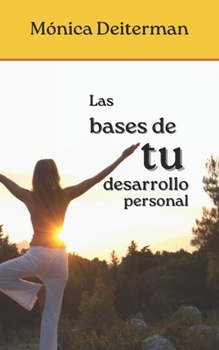 Paperback Las bases de tu desarrollo personal [Spanish] Book