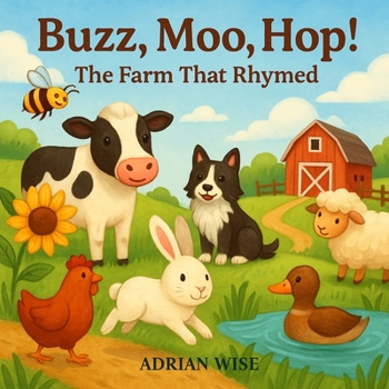 Paperback Buzz, Moo, Hop!: The Farm That Rhymed Book