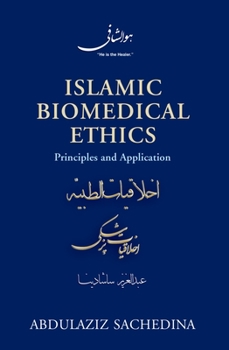 Paperback Islamic Biomedical Ethics: Principles and Application Book