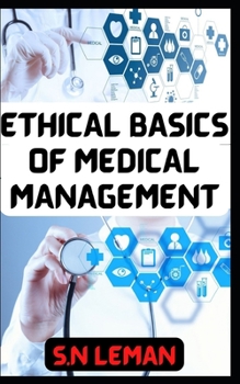 Paperback Ethical Basics of Medical Management Book