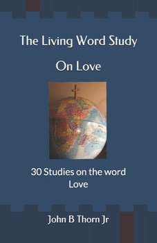 Paperback The Living Word Study: On Love Book