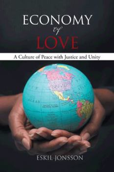 Paperback Economy of Love: A Culture of Peace with Justice and Unity Book