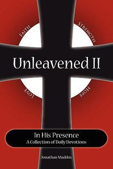 Paperback Unleavened II in His Presence Book