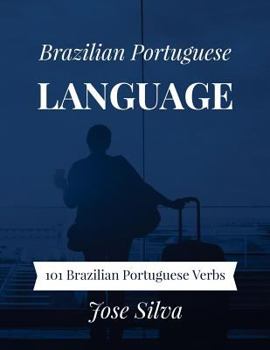 Paperback Brazilian Portuguese Language: 101 Brazilian Portuguese Verbs Book