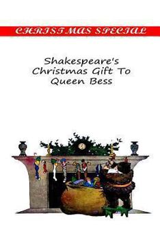 Paperback Shakespeare's Christmas Gift To Queen Bess Book