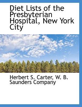 Diet Lists of the Presbyterian Hospital, New York City