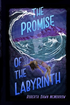 Paperback The Promise of the Labyrinth: Book Two of The Road To Remembering Book