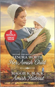 Mass Market Paperback Her Amish Child and Amish Hideout: A 2-In-1 Collection Book